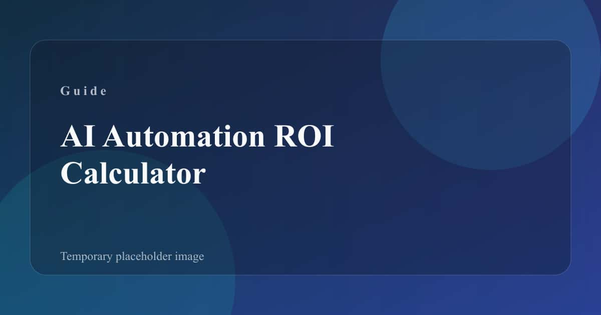ROI calculator sheet with time saved vs cost