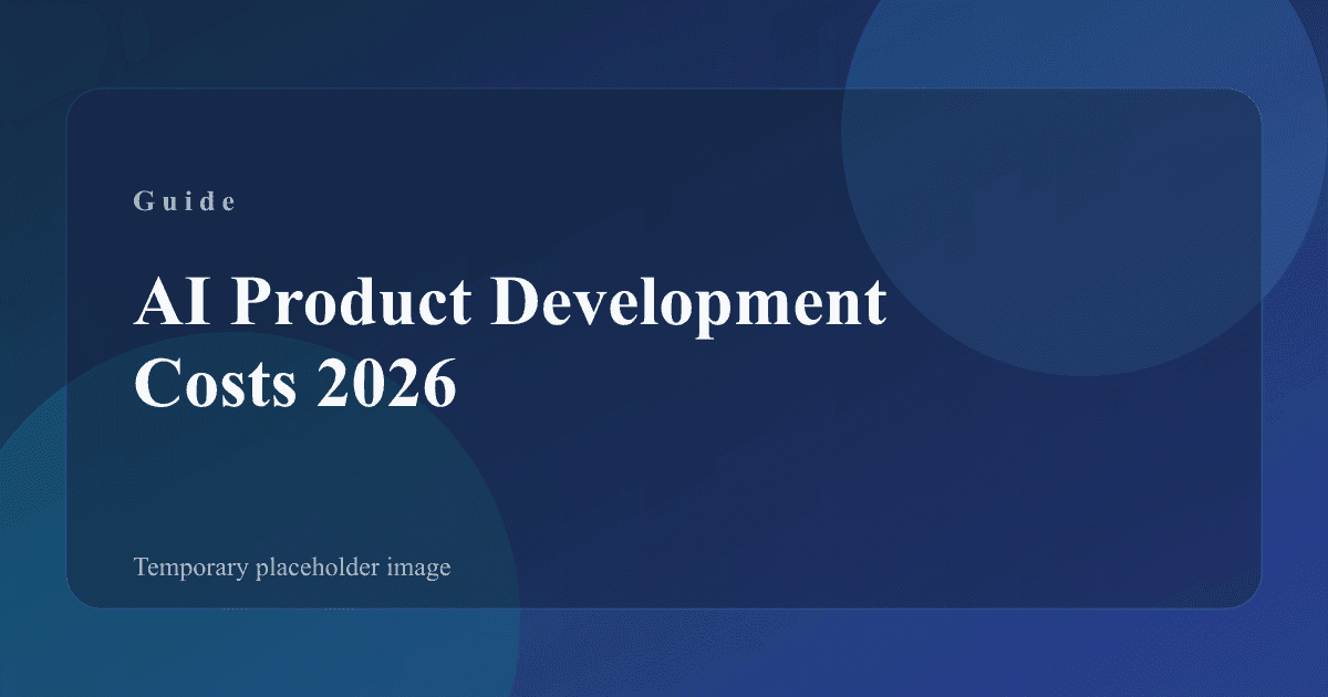 Cost breakdown worksheet for AI product builds